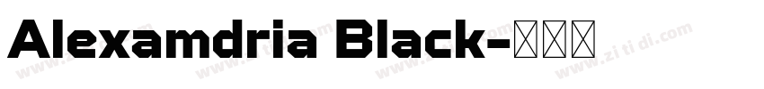 Alexamdria Black字体转换 Alexamdria Black字体转换